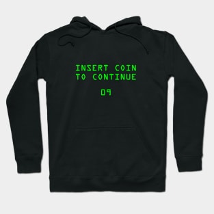 Insert Coin To Continue Hoodie